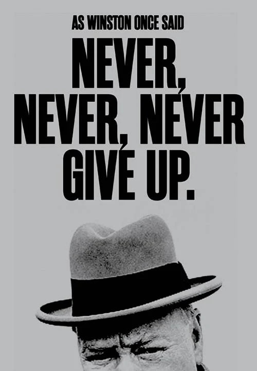 Never never never give up