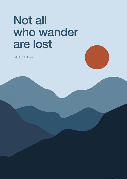 Not all who wander are lost - Hiking Quote Poster